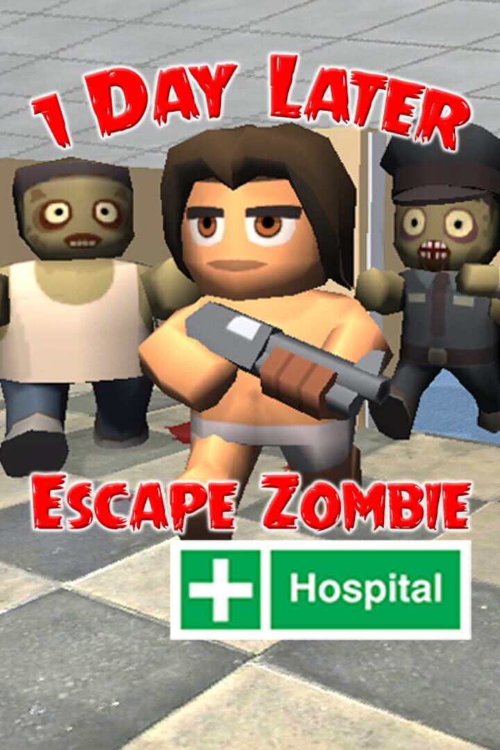 Copertina di 1 Day Later: Escape Zombie Hospital