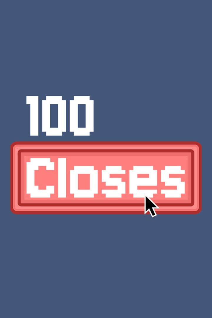 100 Closes Cover