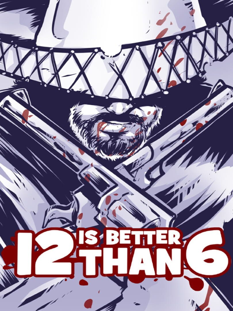 12 is Better than 6 Cover