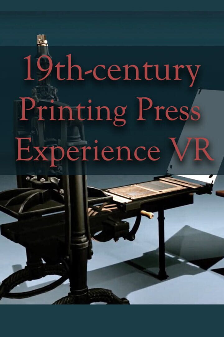 19th Century Printing Press Experience VR Cover
