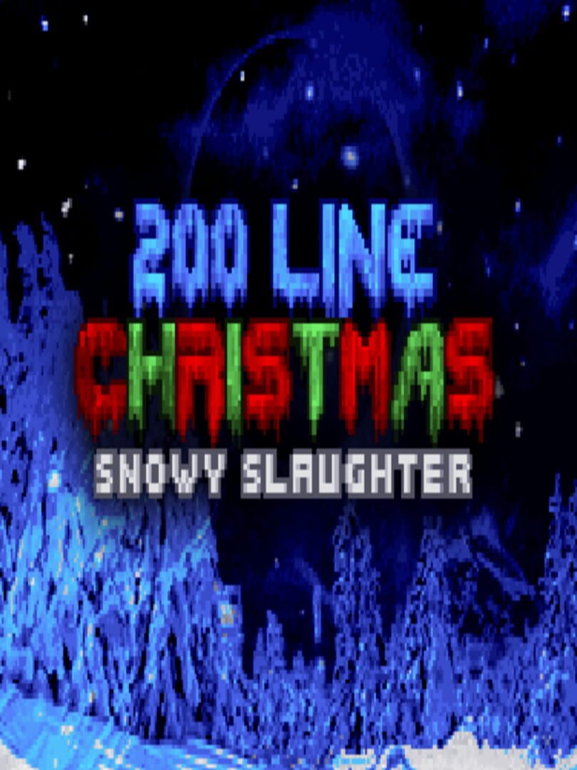 Portada de 200 Line Christmas: Snowy Slaughter