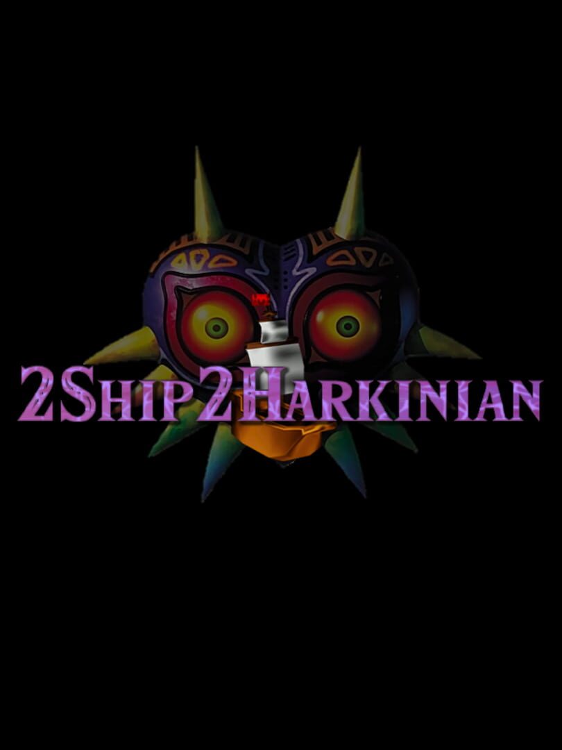 2Ship2Harkinian カバー
