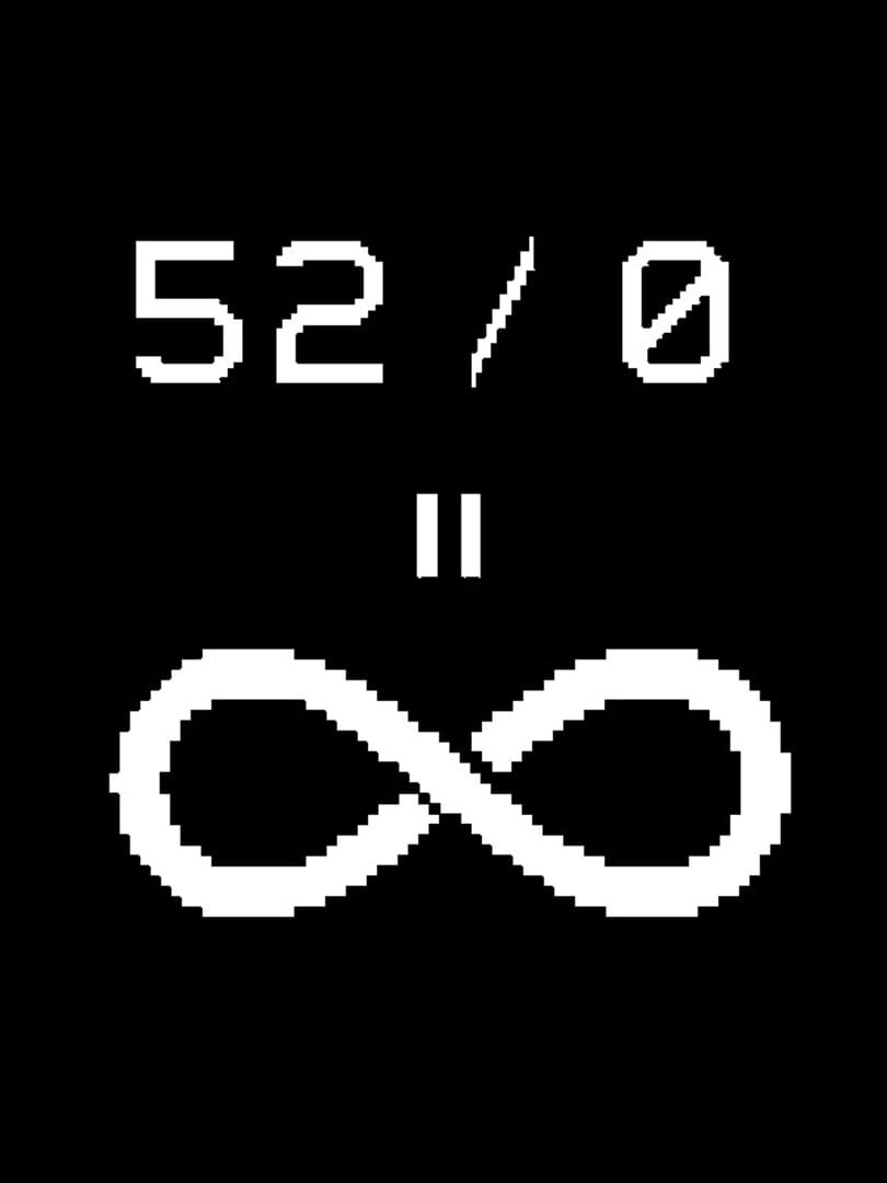 Capa de 52 / 0 = Infinity