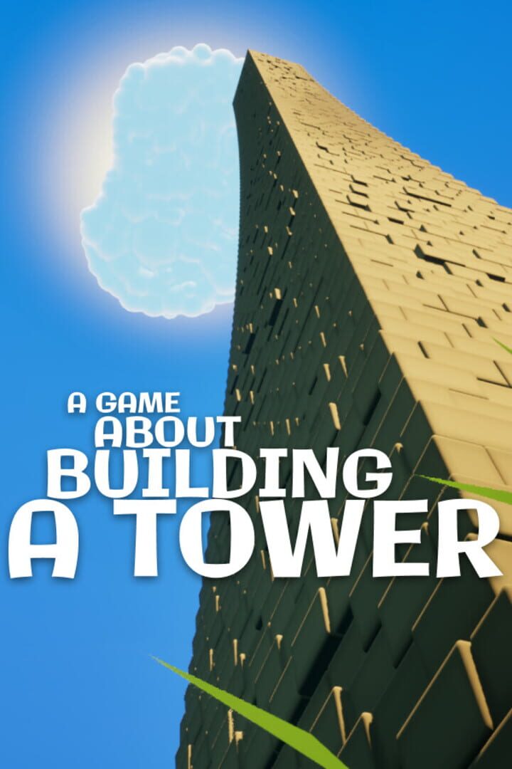 Couverture de A Game About Building A Tower