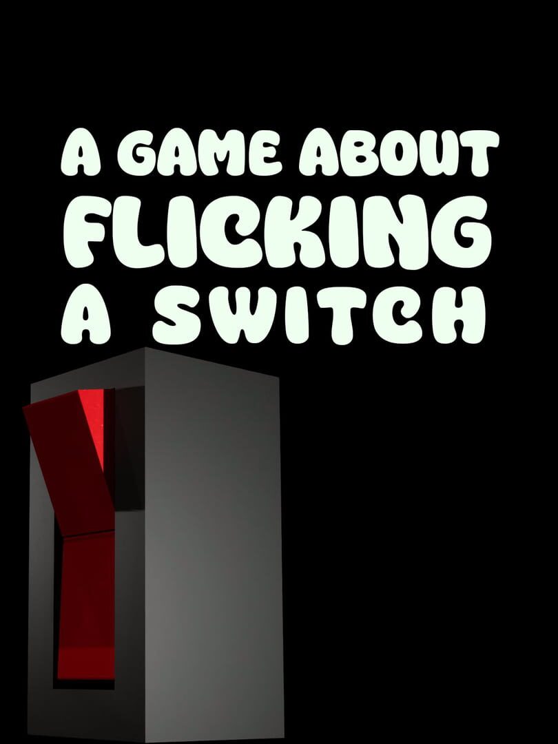 Capa de A Game About Flicking A Switch