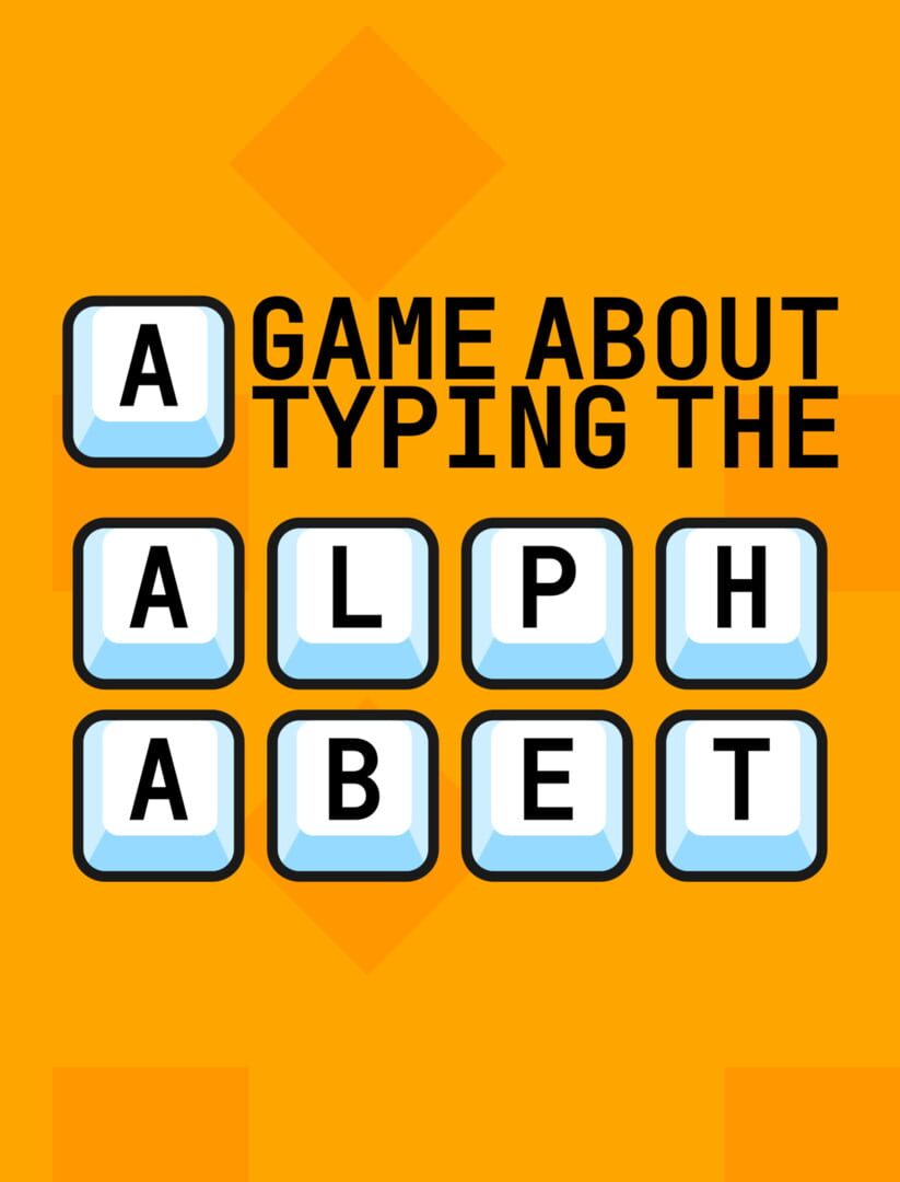 A Game About Typing The Alphabet Kapağı