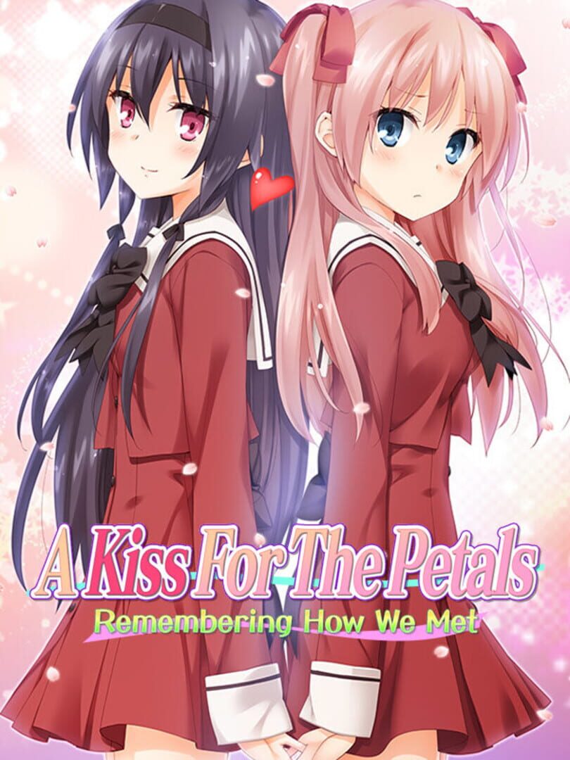 A Kiss for the Petals - Remembering How We Met カバー