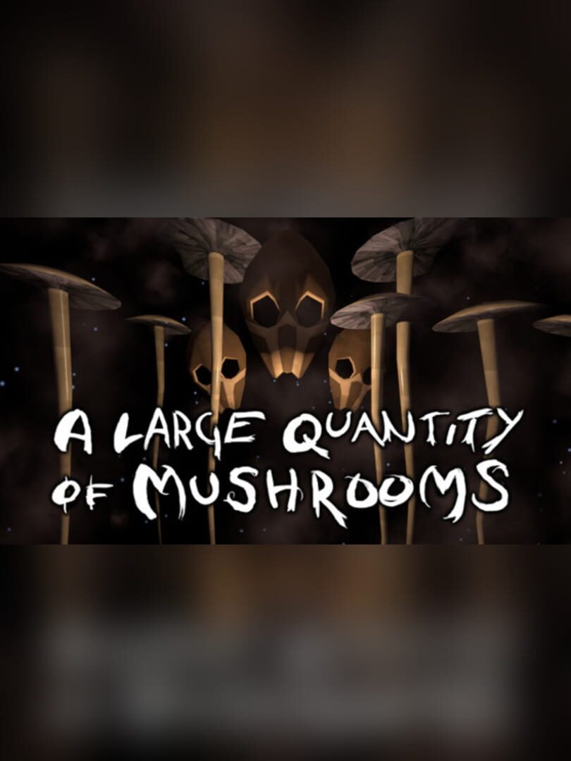 Copertina di A Large Quantity of Mushrooms