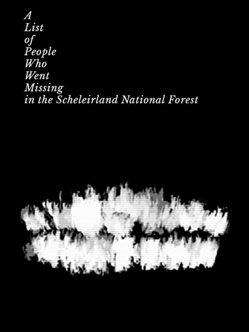 A List of People Who Went Missing in the Scheleirland National Forest Cover