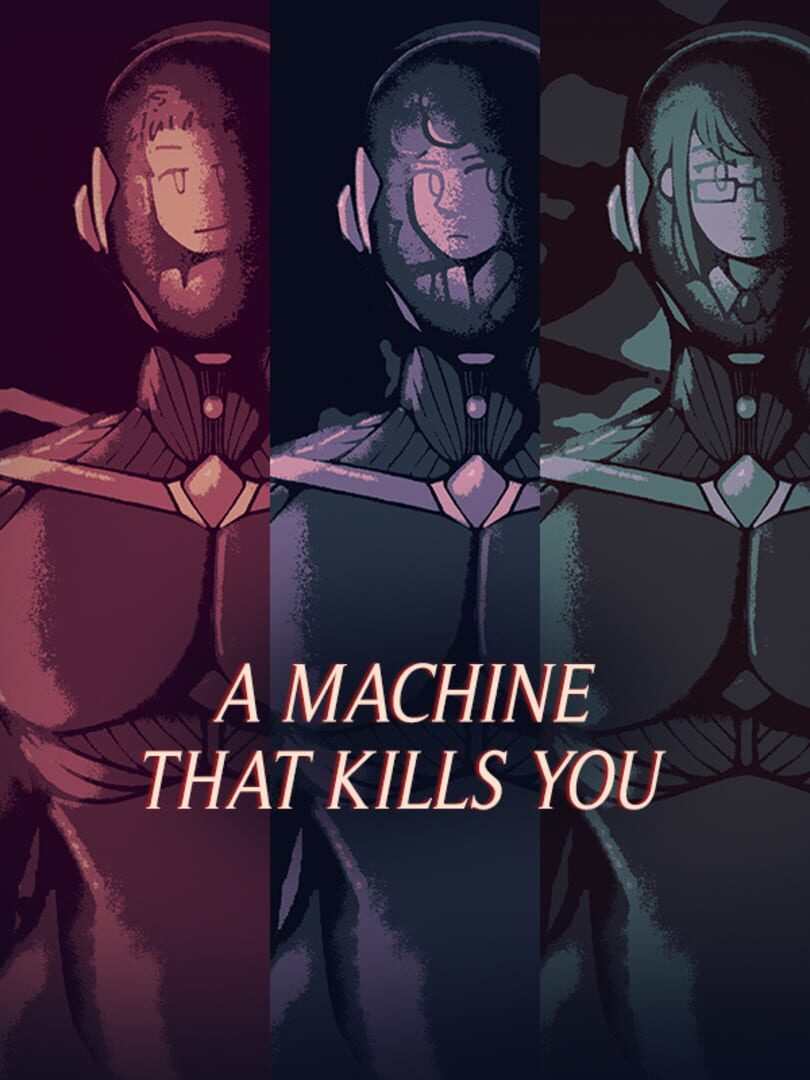 Copertina di A Machine That Kills You
