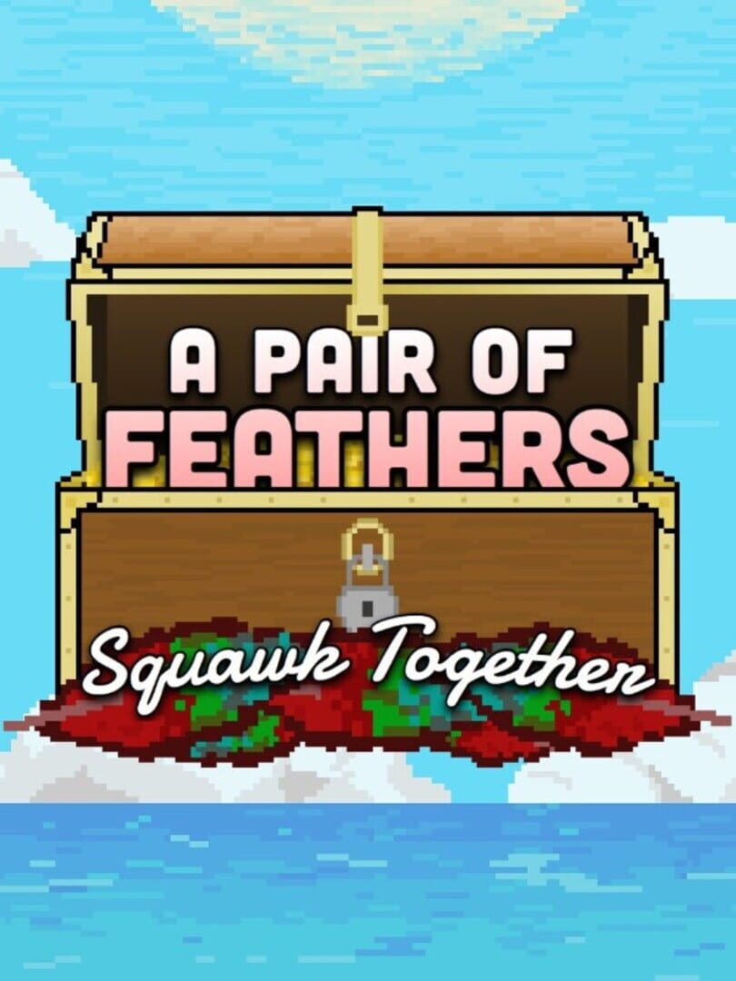 Portada de A Pair of Feathers Squawk Together