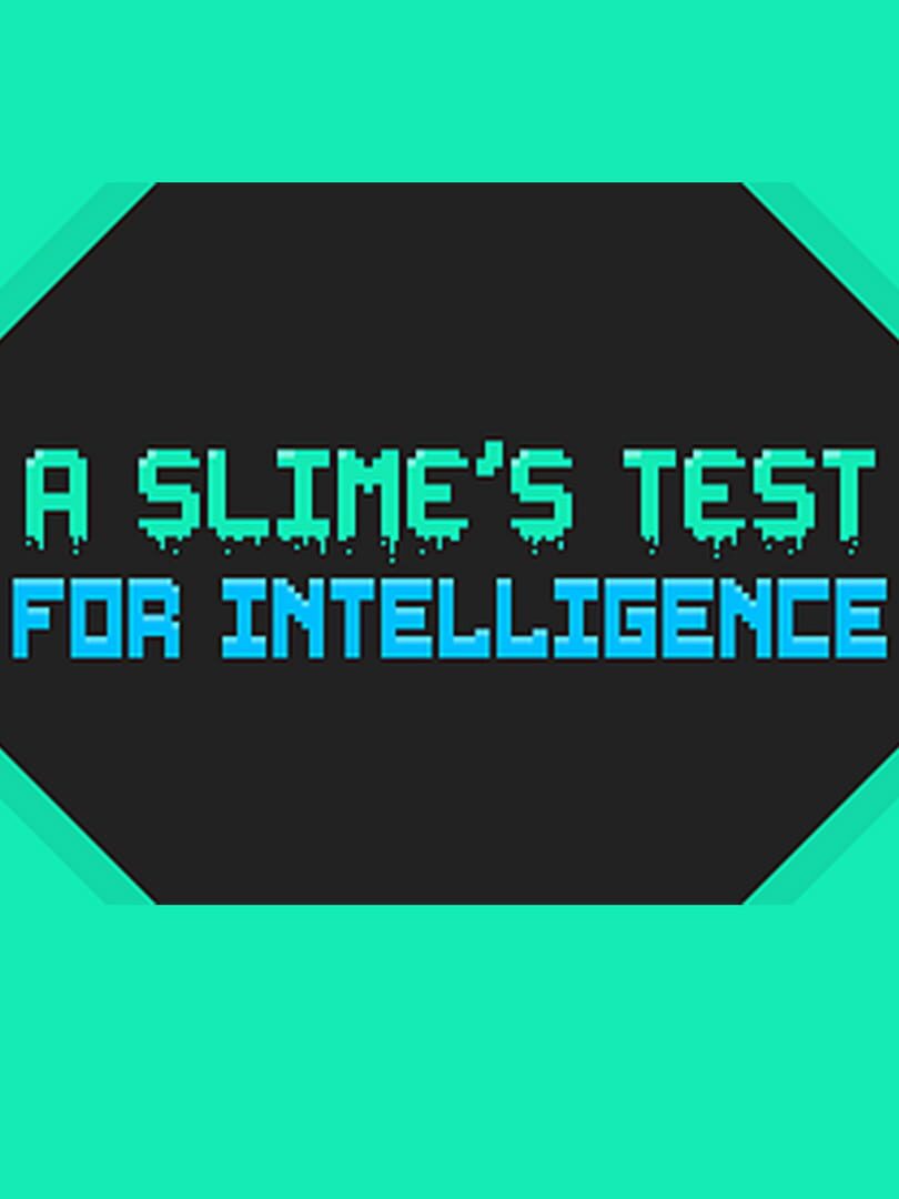 A Slime's Test for Intelligence Cover