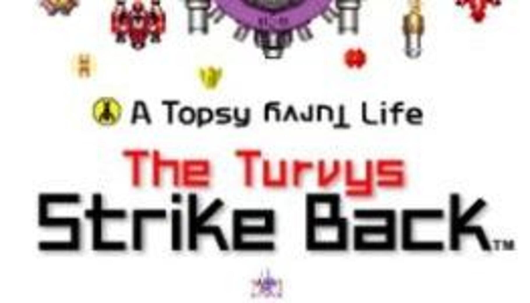Copertina di A Topsy Turvy Life: The Turvys Strike Back