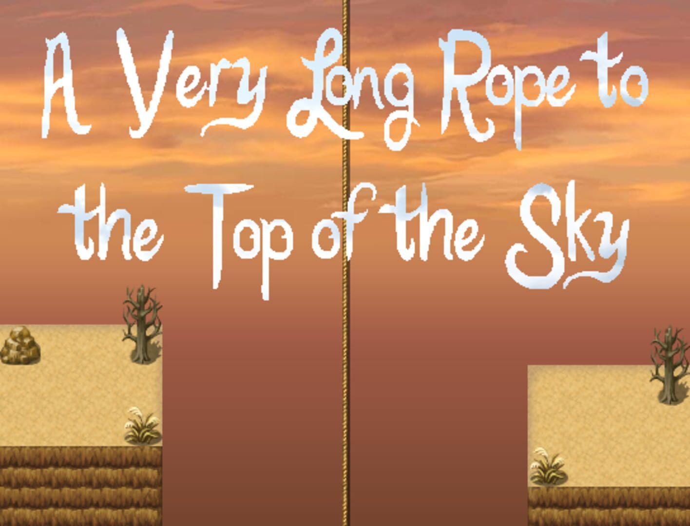 A Very Long Rope to the Top of the Sky Cover