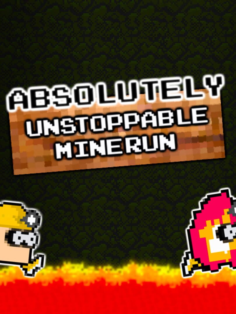 Copertina di Absolutely Unstoppable MineRun