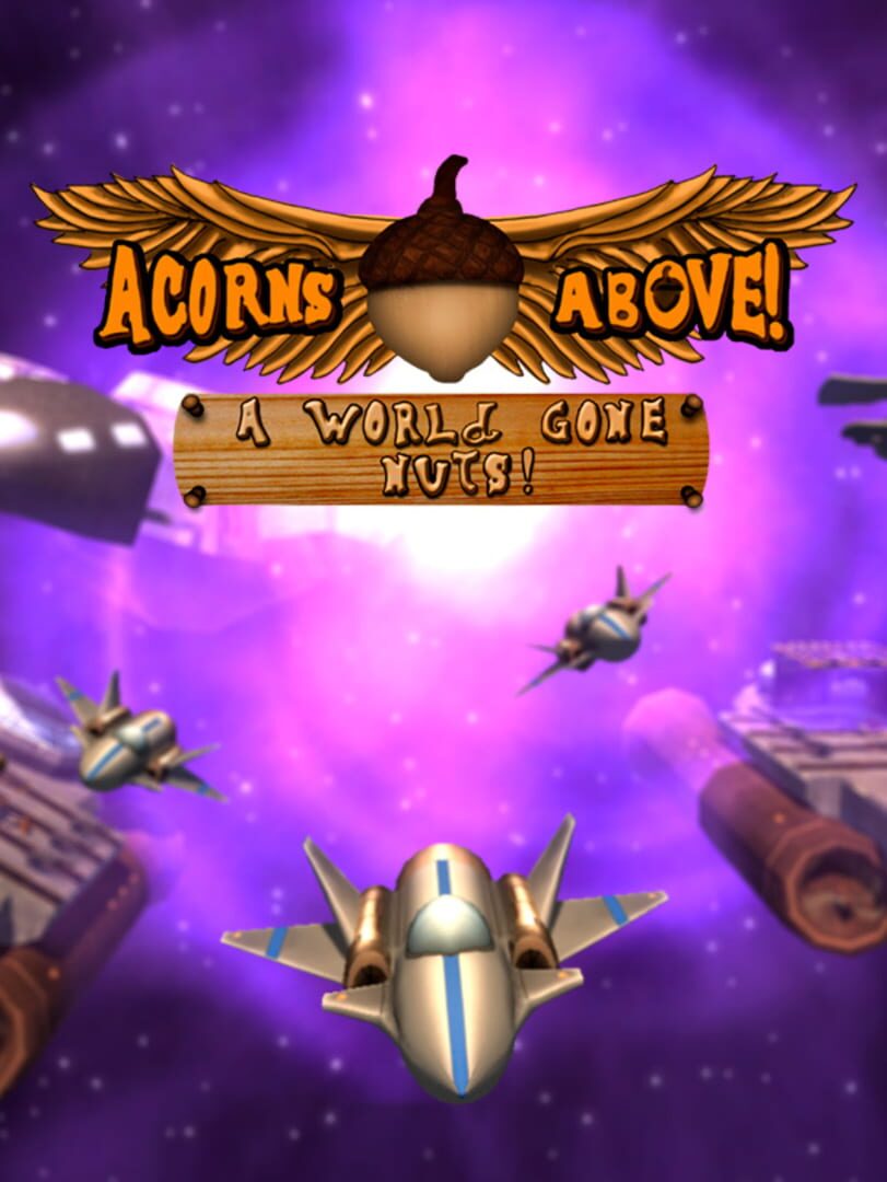 Copertina di Acorns Above: A World Gone Nuts