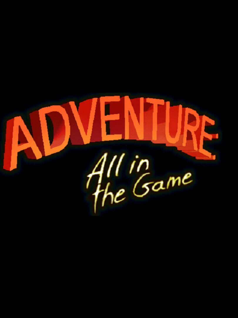 Adventure: All in the Game Kapağı
