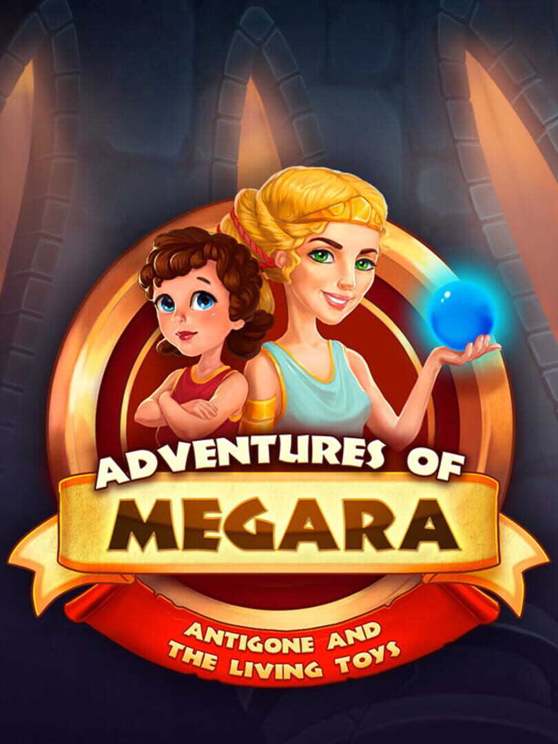 Adventures of Megara: Antigone and the Living Toys Cover
