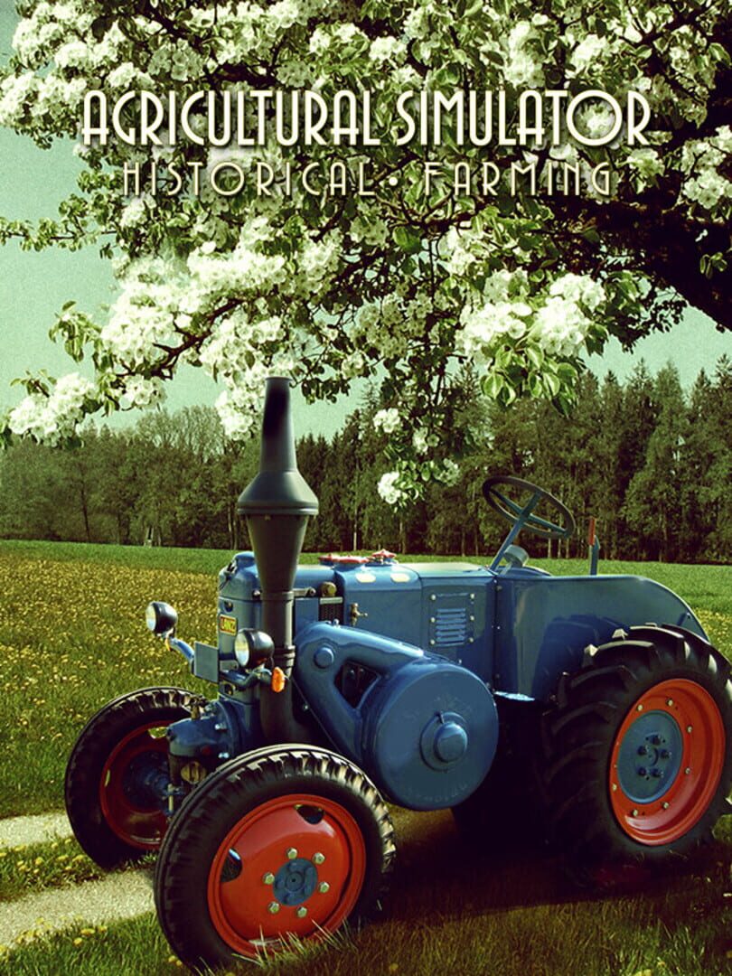 Agricultural Simulator: Historical Farming Cover