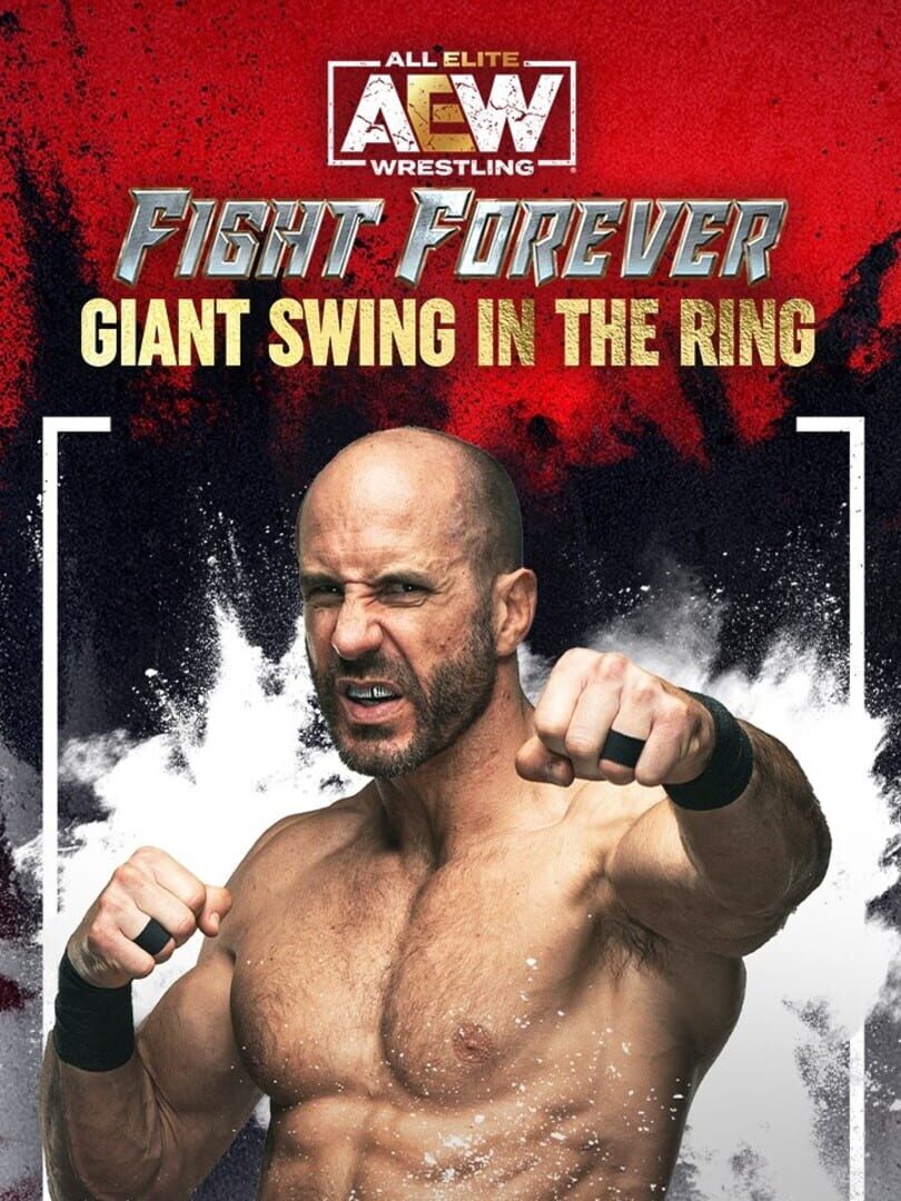 Portada de All Elite Wresting: Fight Forever - Giant Swing in the Ring