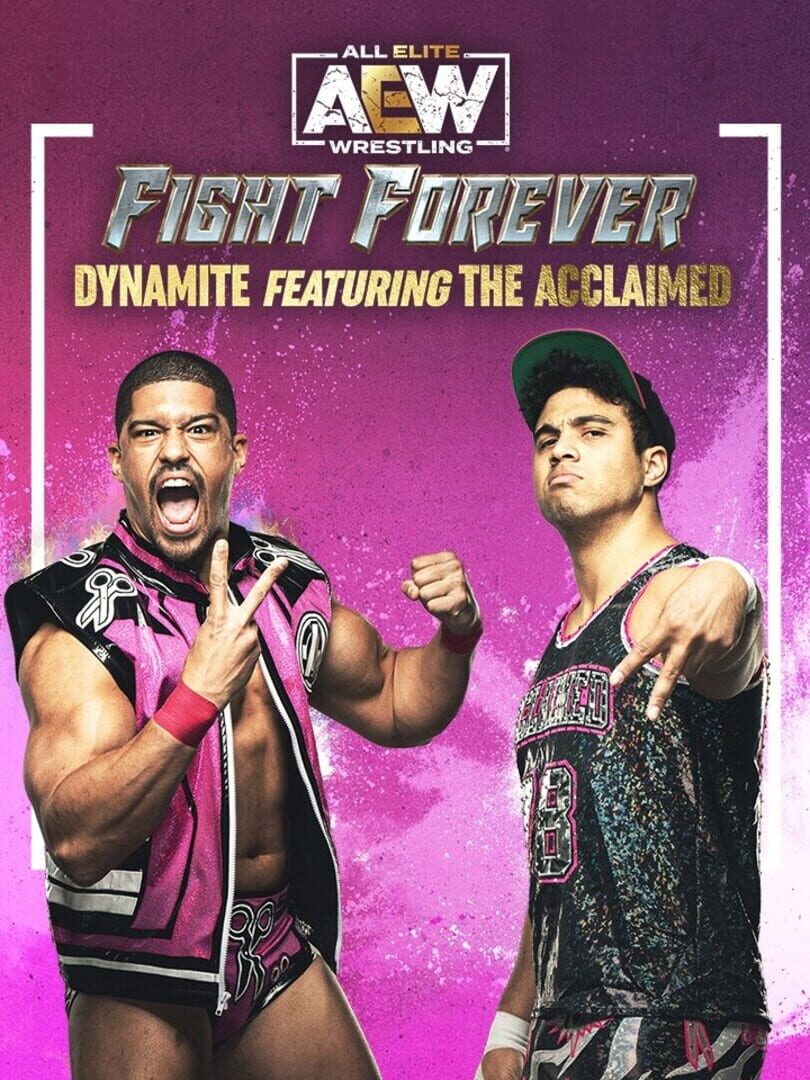 All Elite Wrestling: Fight Forever - Dynamite featuring The Acclaimed Kapağı