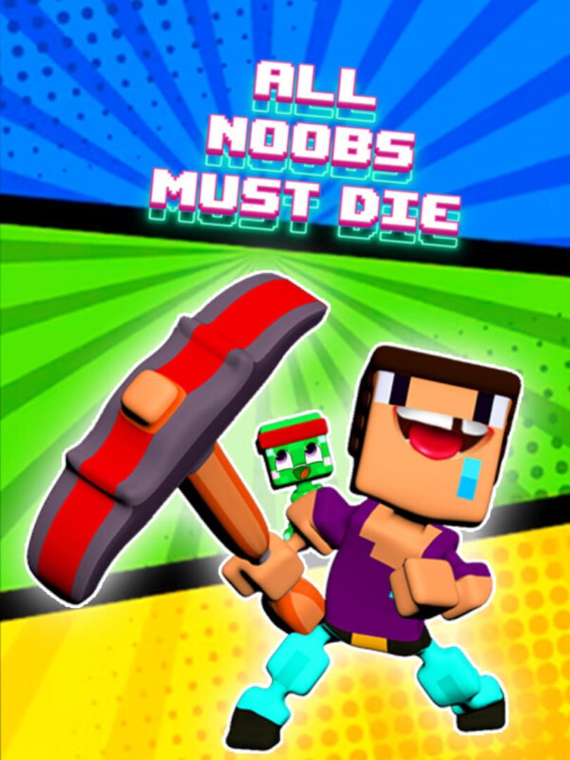All Noobs Must Die Kapağı