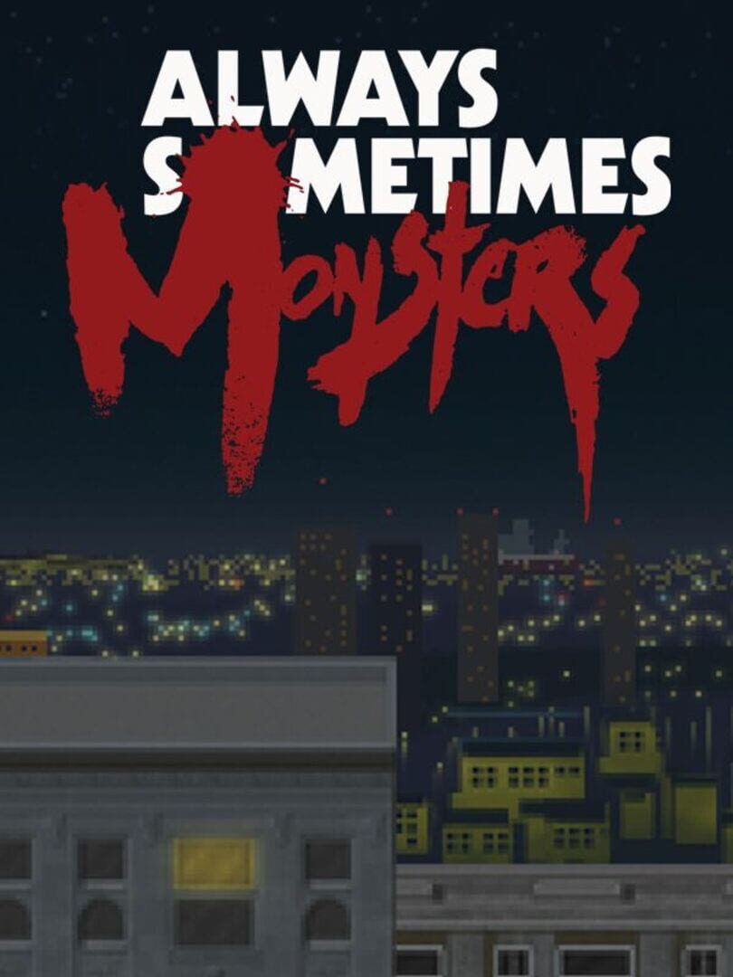 Capa de Always Sometimes Monsters