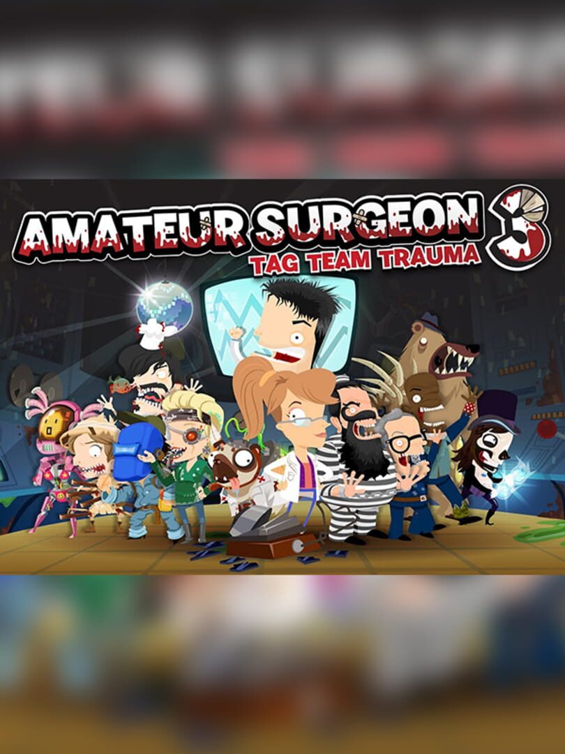 Amateur Surgeon 3: Tag Team Trauma 커버