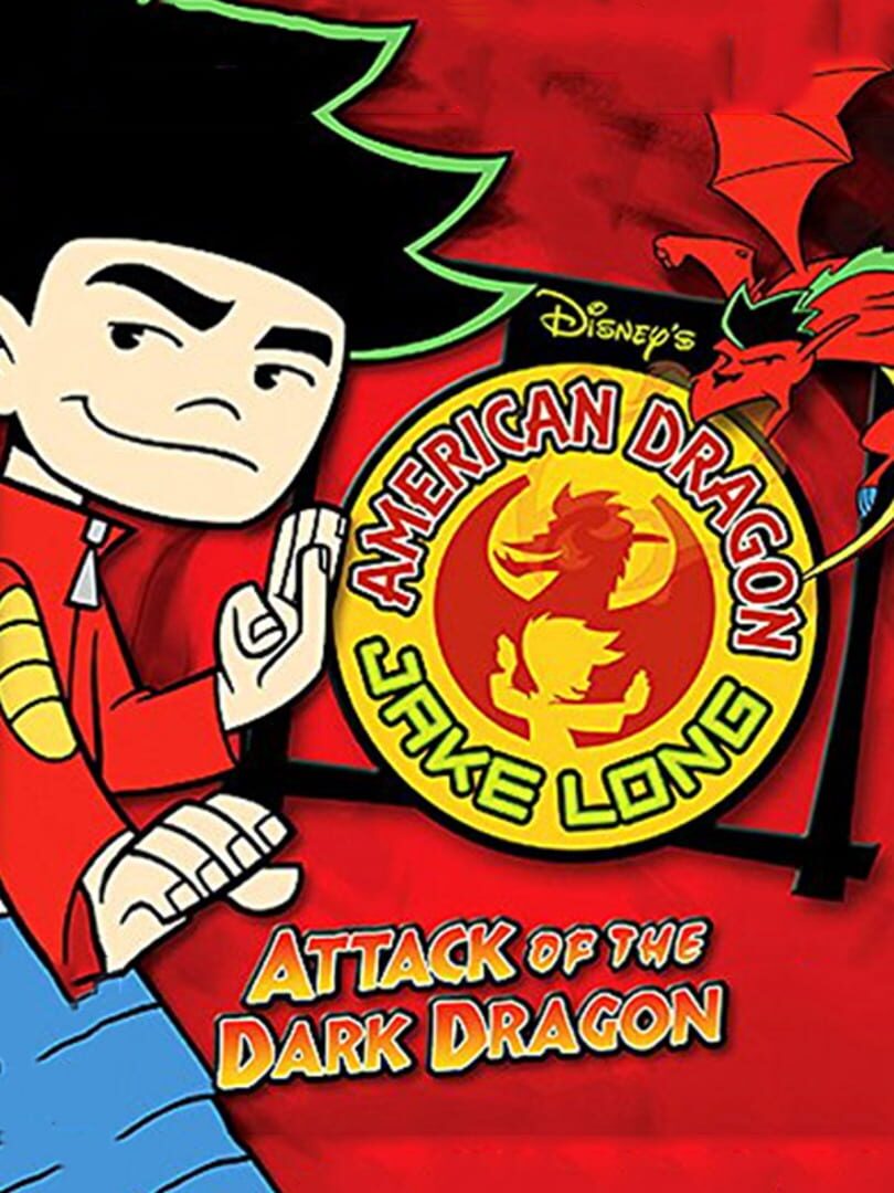 American Dragon: Jake Long - Attack of the Dark Dragon Cover