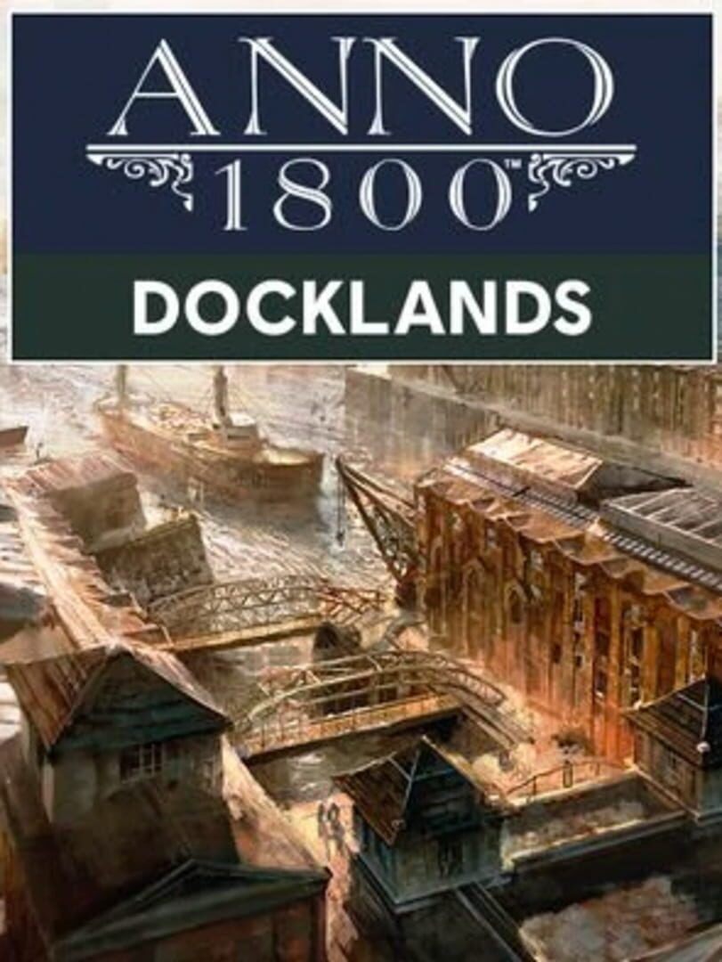 Portada de Anno 1800: Docklands