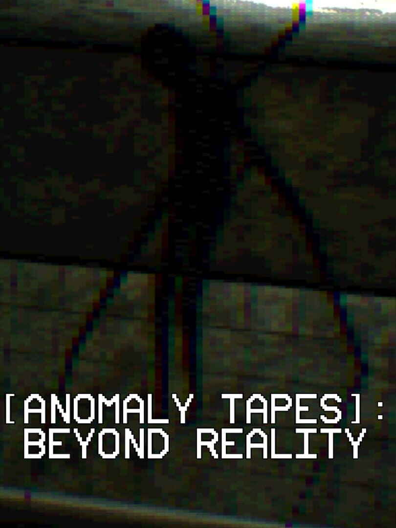 Anomaly Tapes: Beyond Reality Cover
