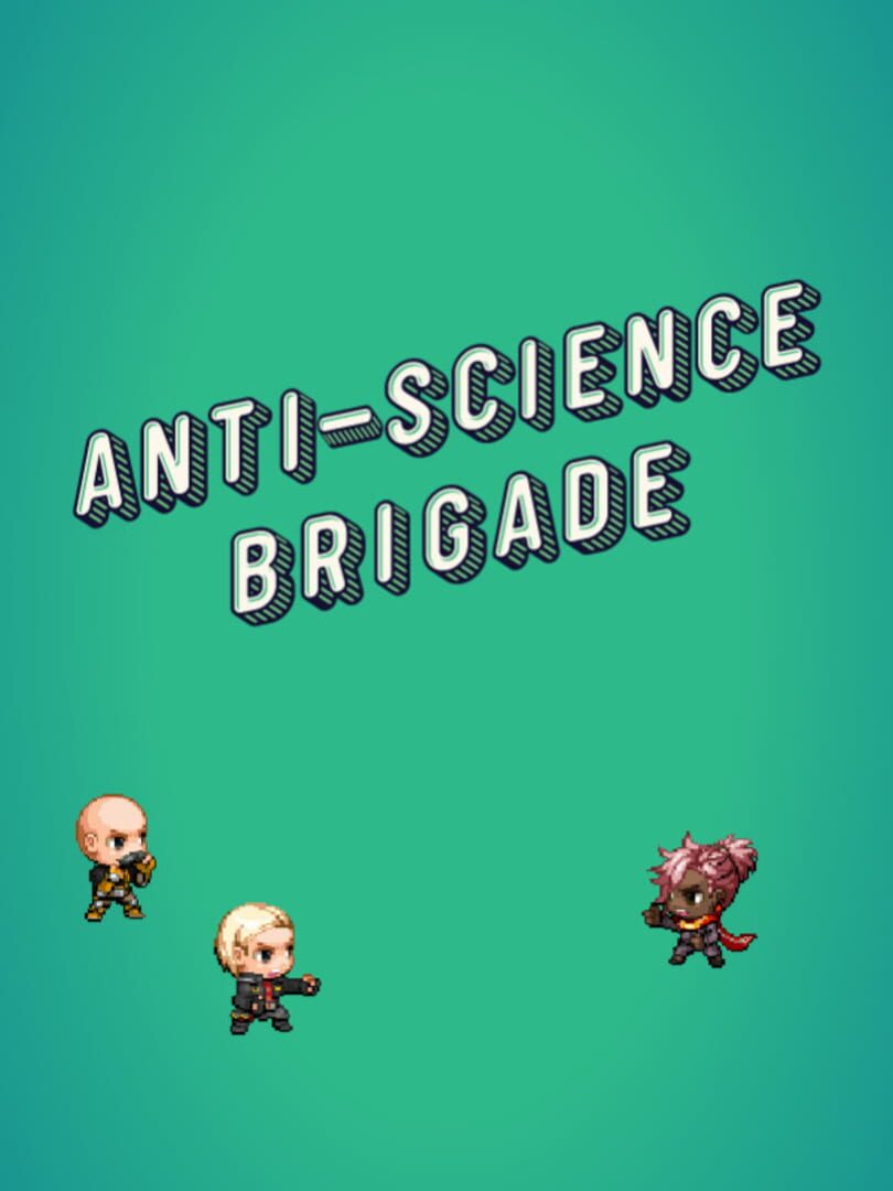 Anti-Science Brigade Kapağı