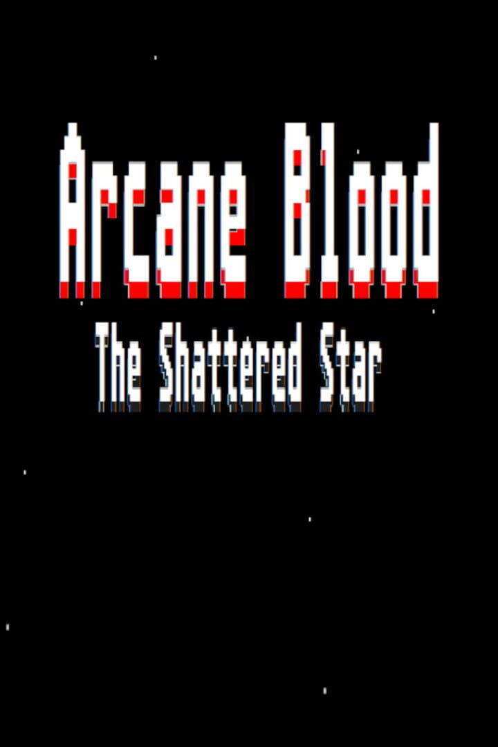 Arcane Blood: The Shattered Star Kapağı
