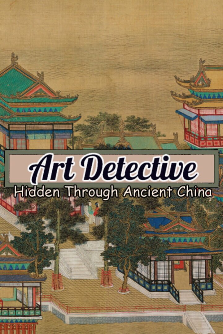 Art Detective: Hidden Through Ancient China 커버