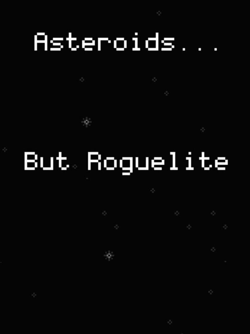 Asteroids... But Roguelite Cover