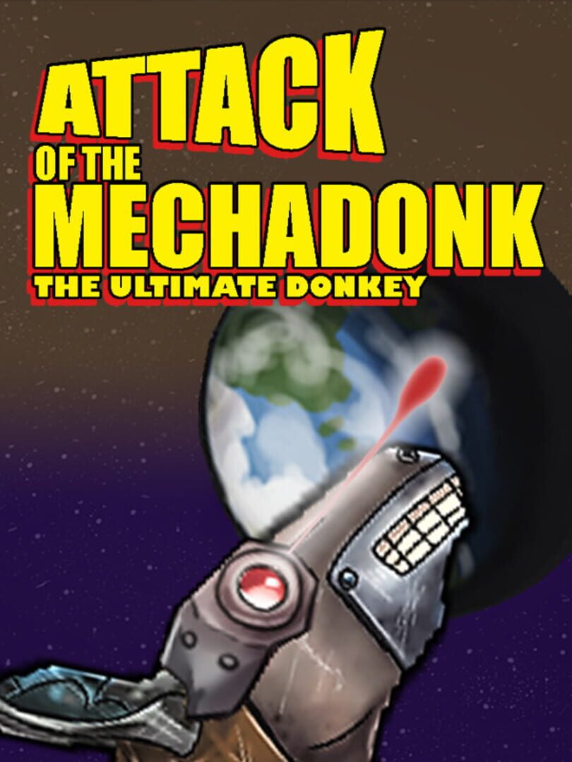 Attack of the Mechadonk: The Ultimate Donkey Cover