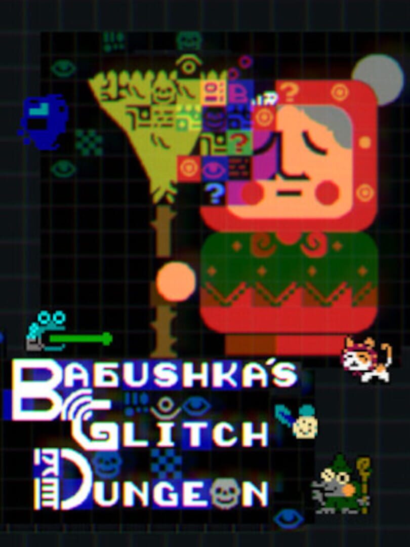 Capa de Babushka's Glitch Dungeon