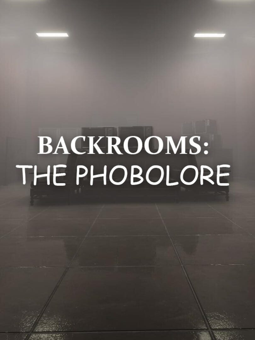 Backrooms: The Phobolore Kapağı