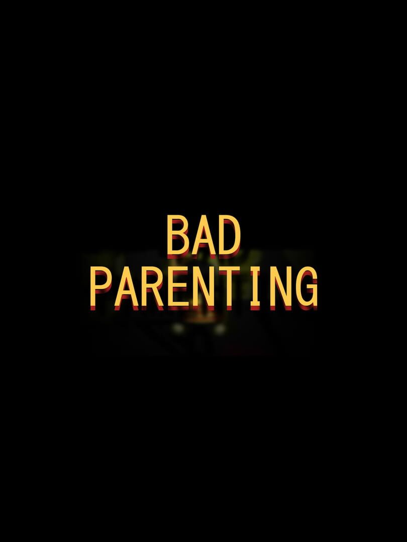 Bad Parenting Cover