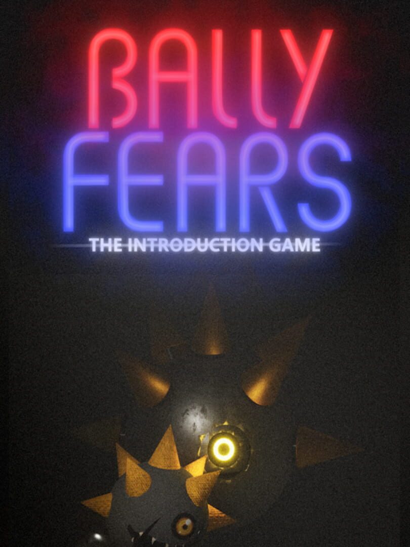 Bally Fears: The Introduction Game Cover