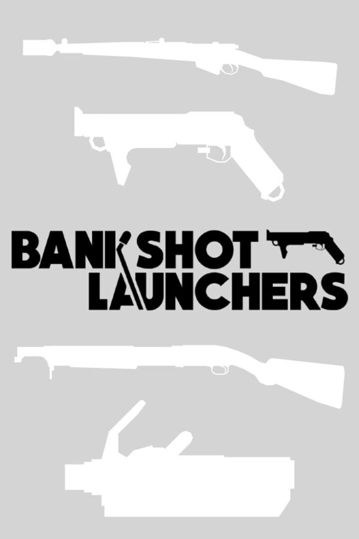 Bankshot Launchers Kapağı