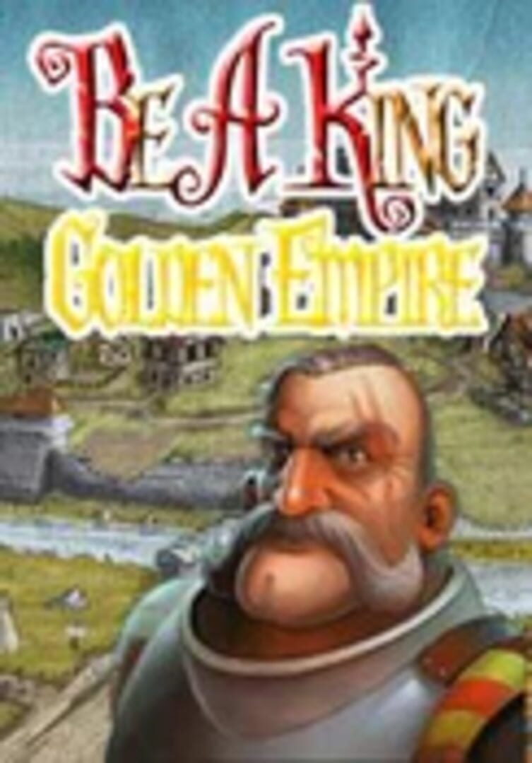 Copertina di Be a King: Golden Empire