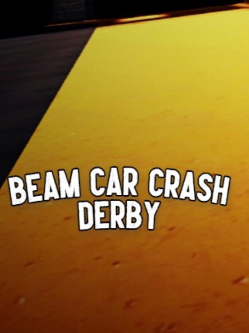 Couverture de Beam Car Crash Derby