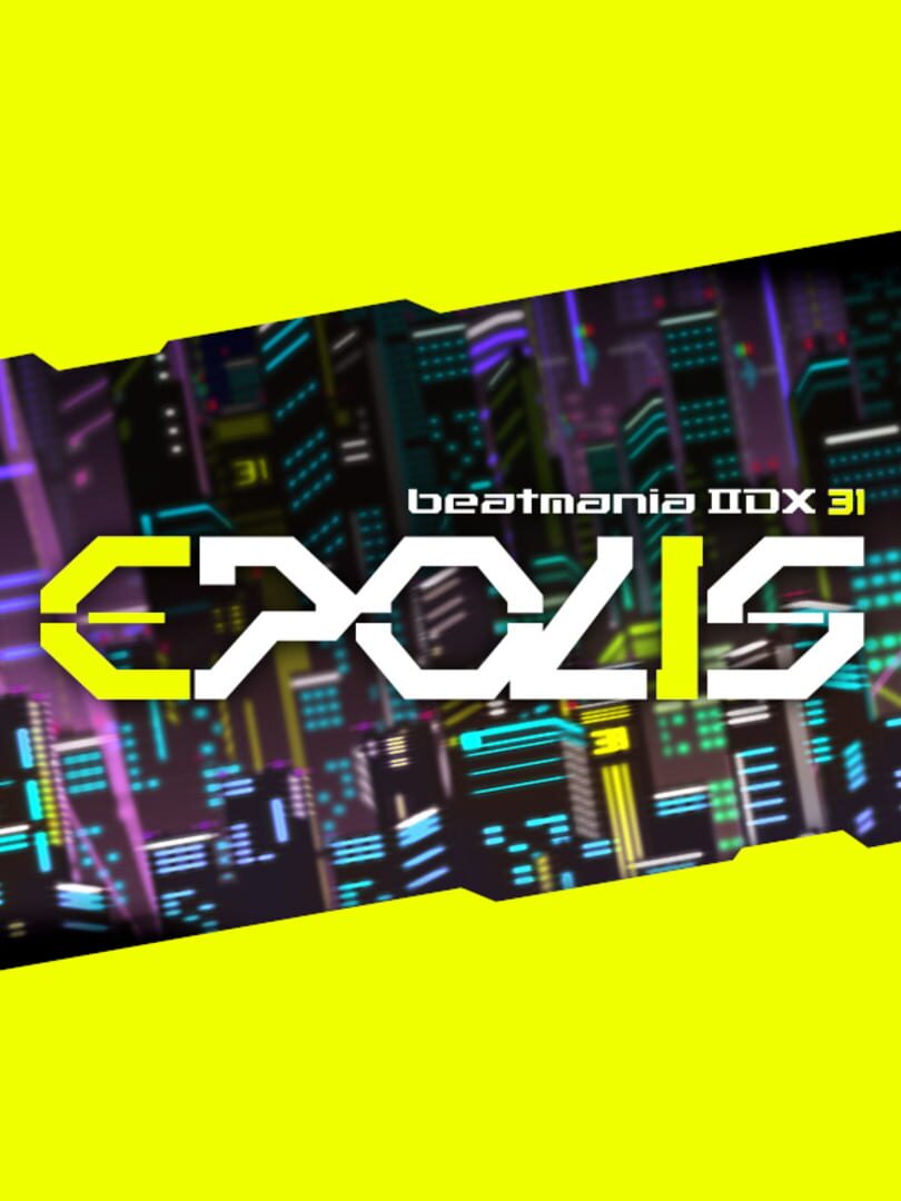 Beatmania IIDX 31 Epolis 커버