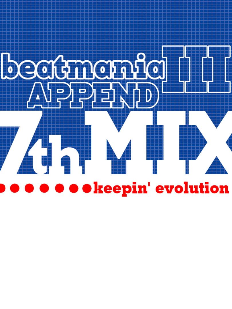 Capa de Beatmania III: Append 7thMix - keepin' Evolution