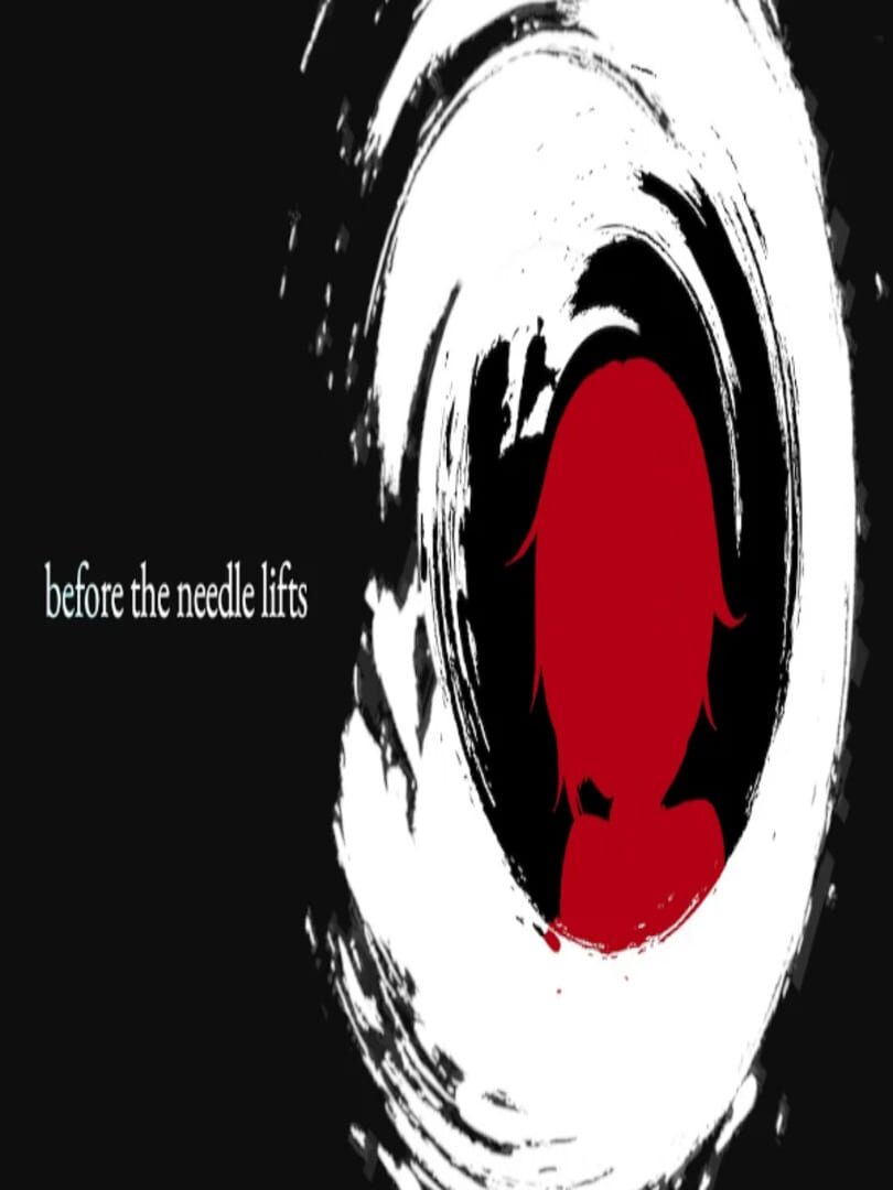 Before the Needle Lifts Cover