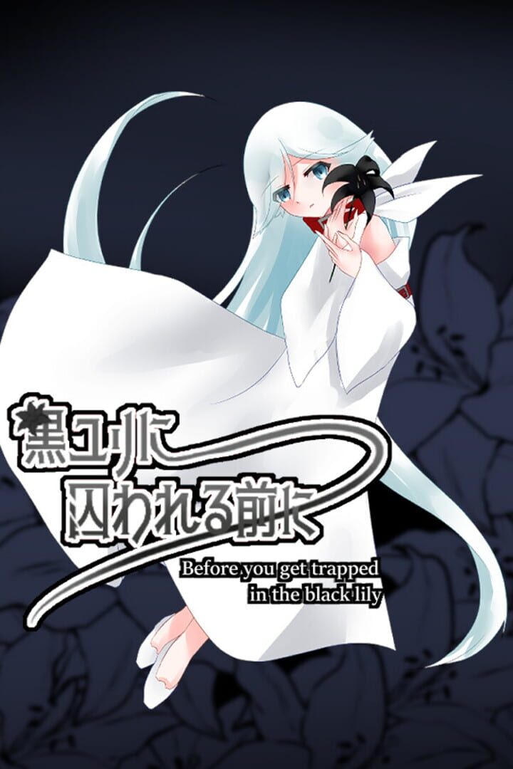 Before You Get Trapped in the Black Lilies. Cover