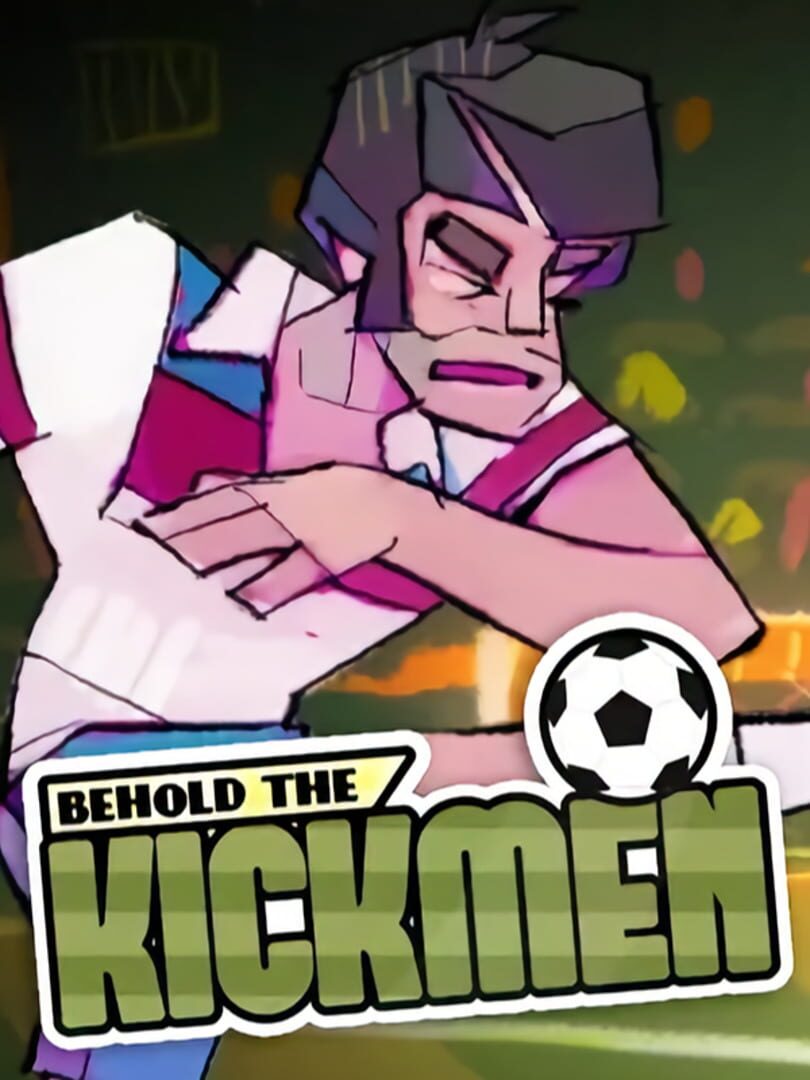 Behold the Kickmen Cover
