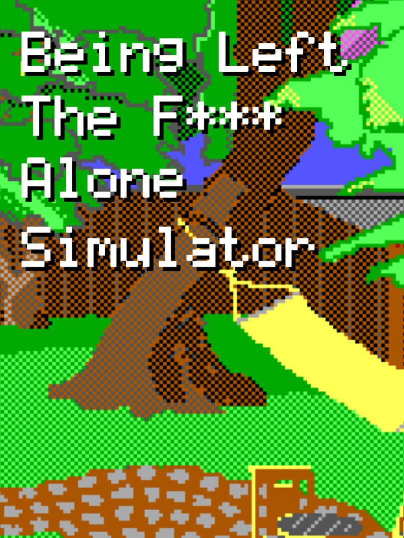 Capa de Being Left the F*** Alone Simulator