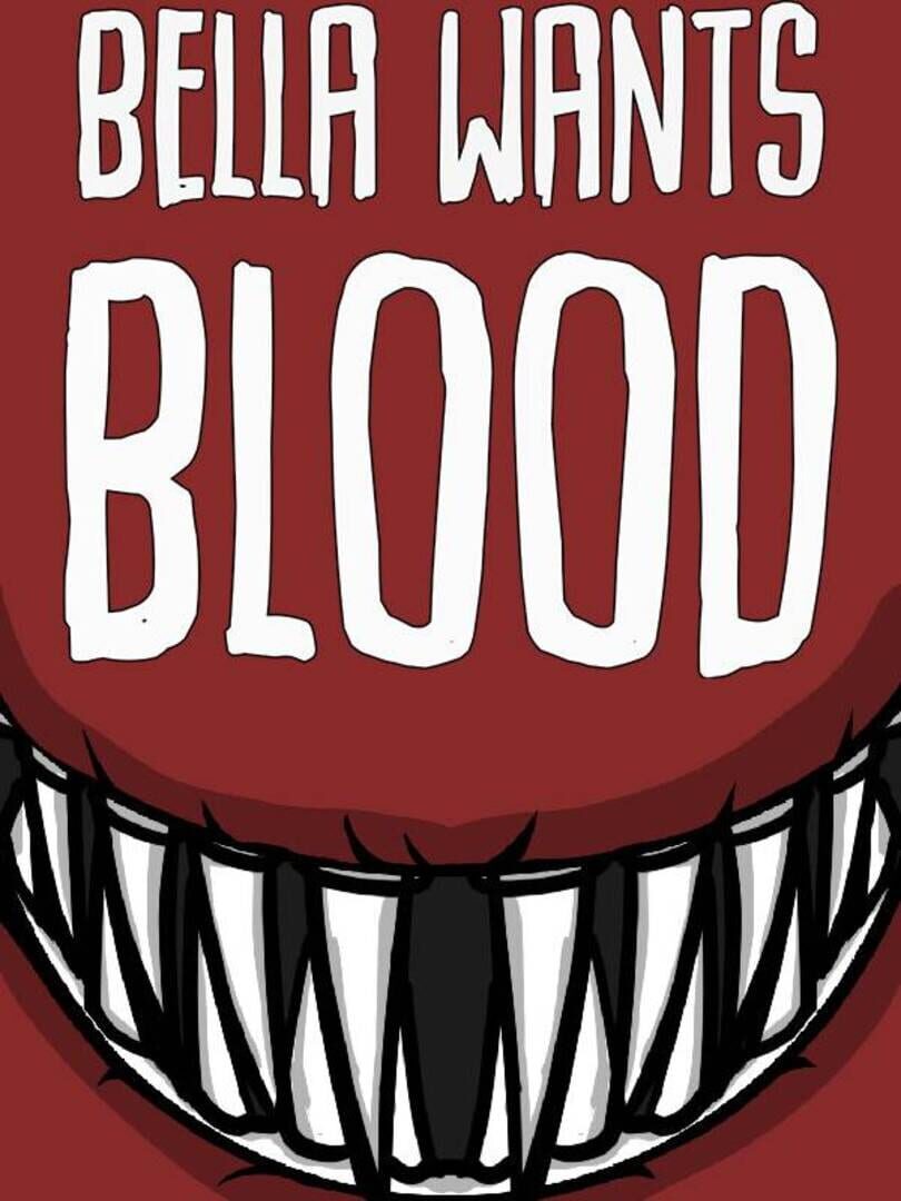 Bella Wants Blood Cover